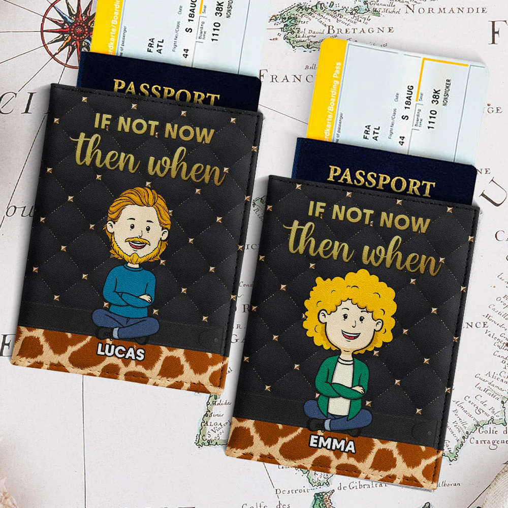 If Not Now - Personalized Custom Passport Cover - Image 4