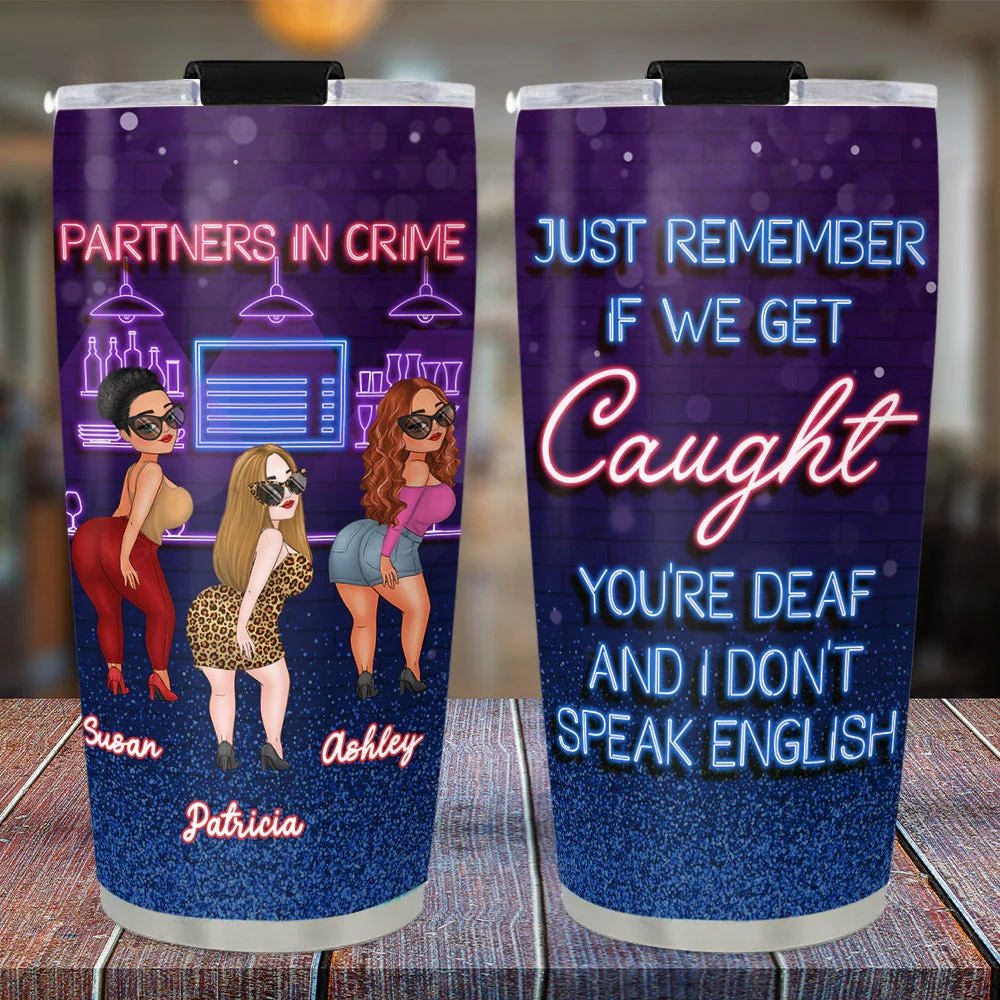 If We Get Caught - Personalized Custom Tumbler - Image 3