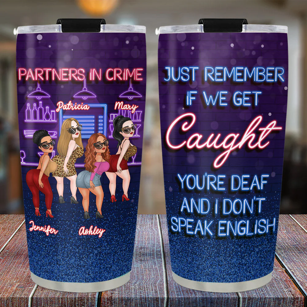 If We Get Caught - Personalized Custom Tumbler - Image 4