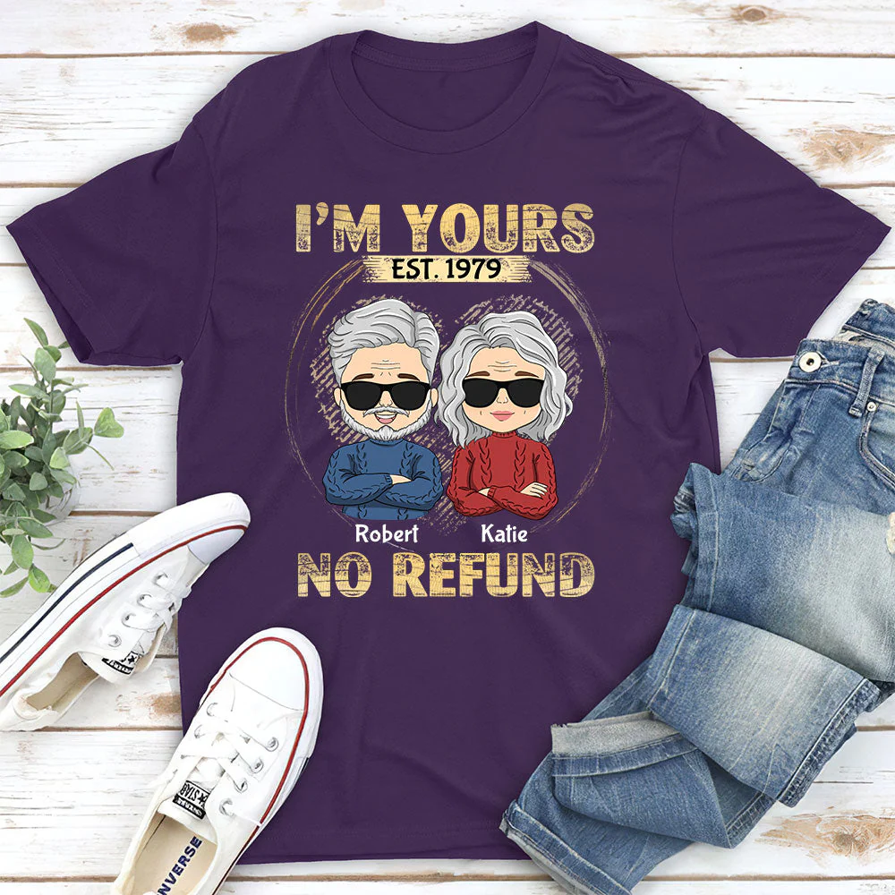 I'm Yours - No Refund - Personalized Custom Classic T-shirt - Image 3