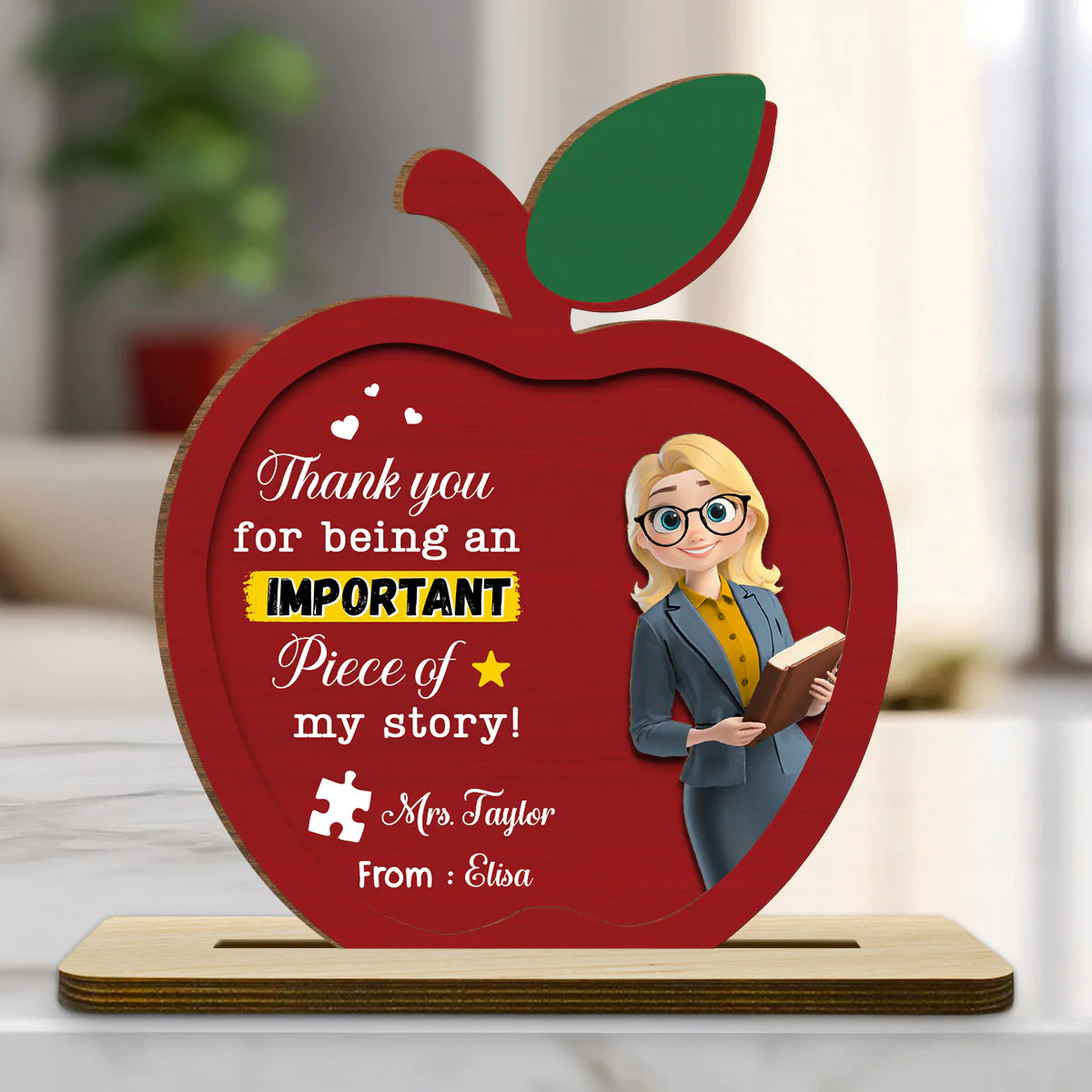 Important Piece Of My Story - Personalized Custom 2-Layer Wood Plaque With Flat Base