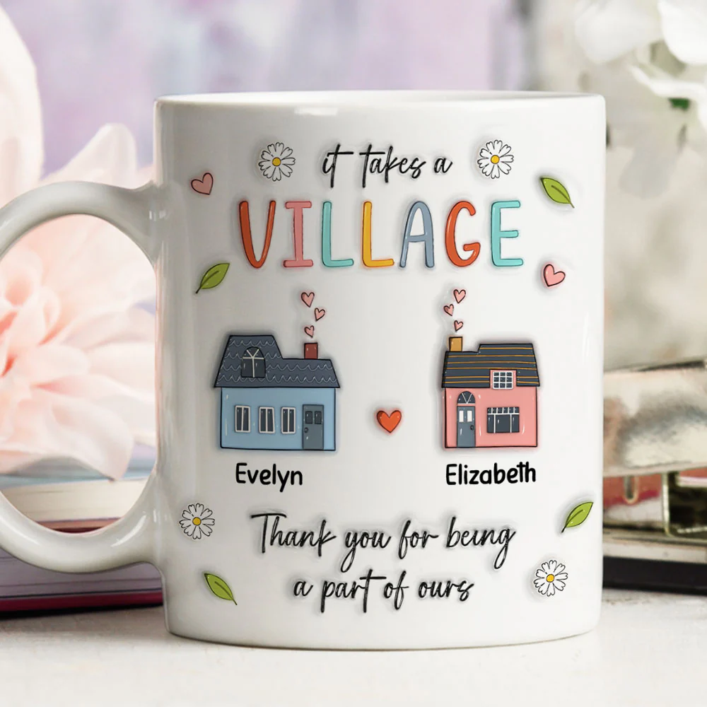 It Takes A Village - Personalized Custom 3D Inflated Effect Mug - Image 4