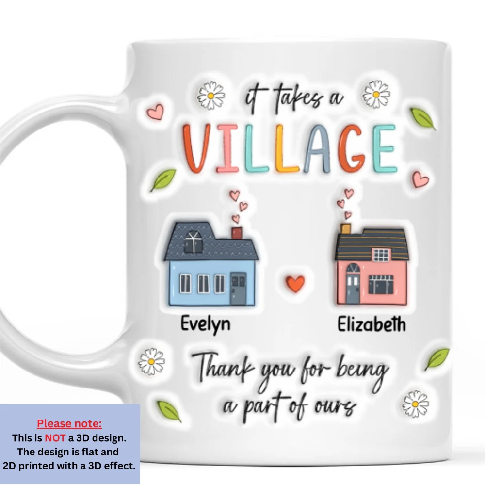 It Takes A Village - Personalized Custom 3D Inflated Effect Mug - Image 9