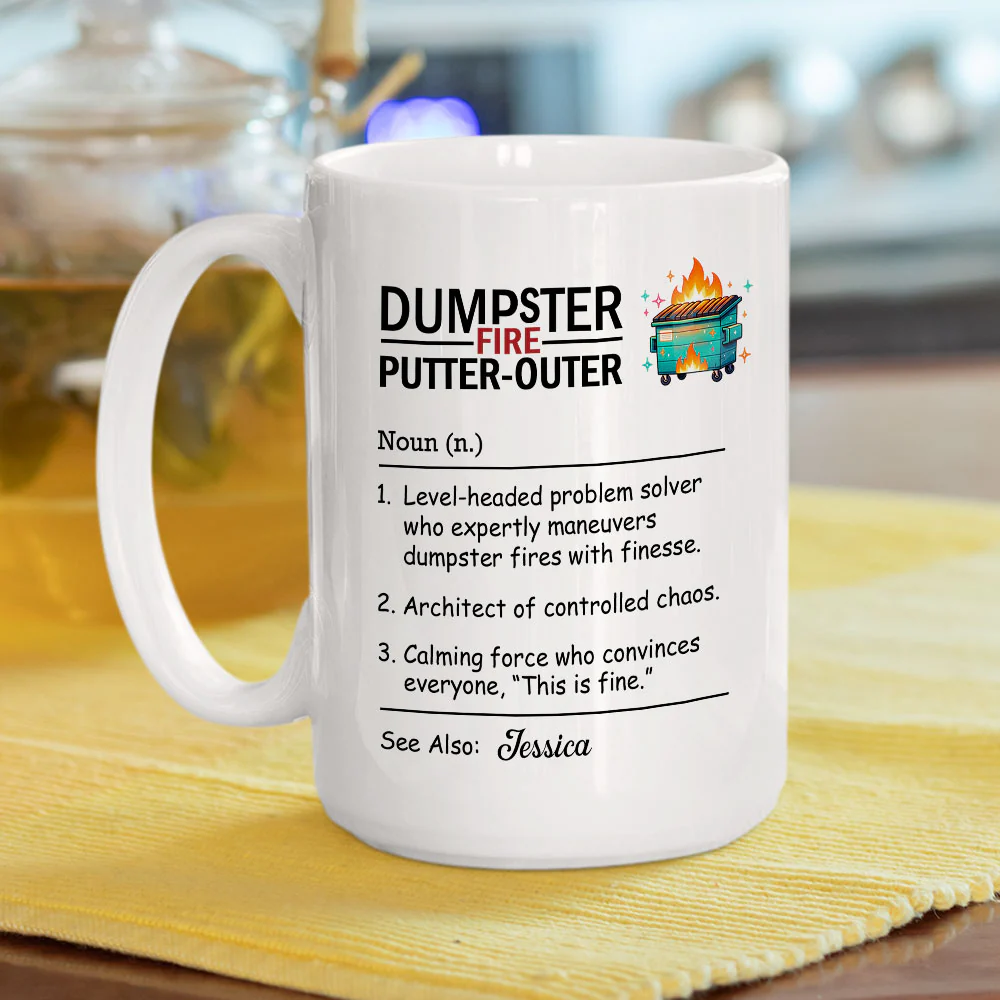 Just Another Day And Another Fire - Personalized Custom Coffee Mug - Image 2