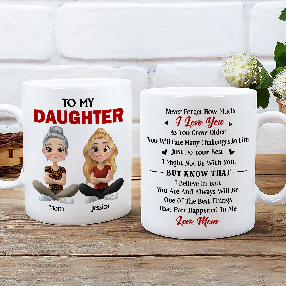 Just Do Your Best Daughter - Personalized Custom Coffee Mug - Image 2