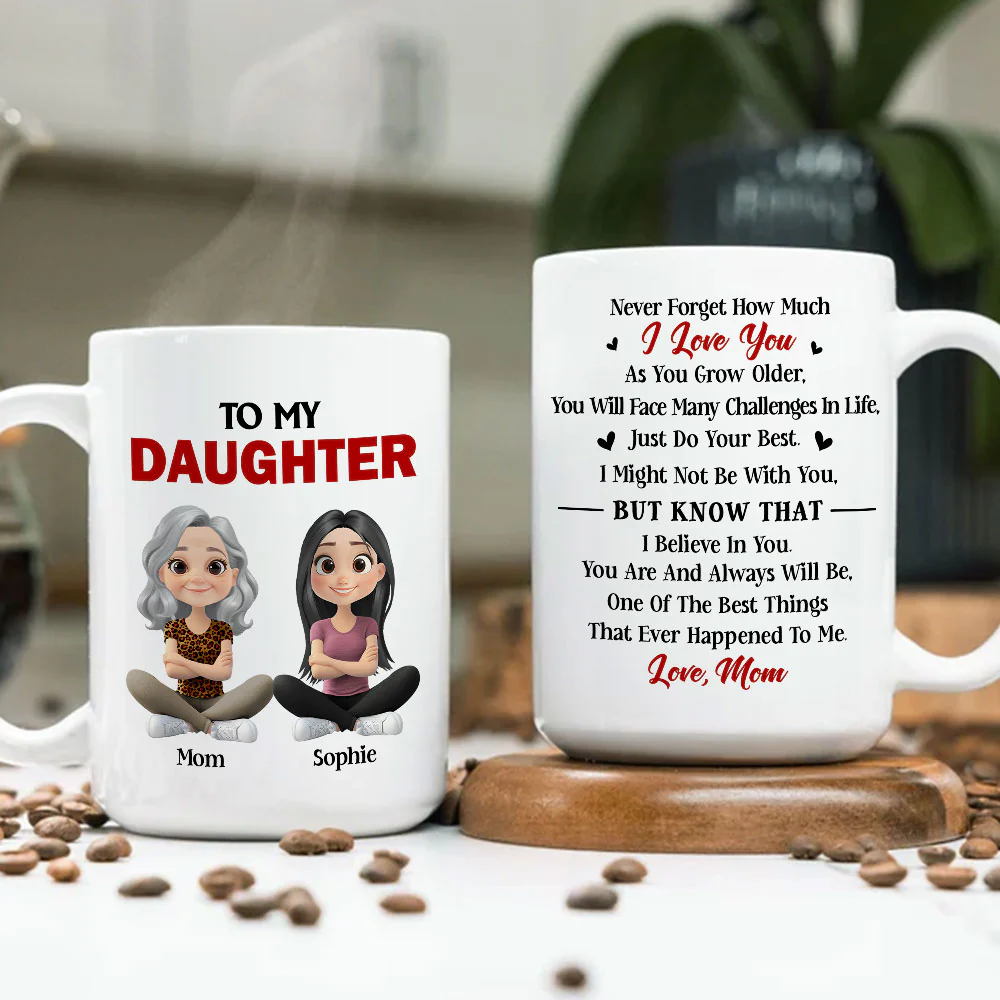 Just Do Your Best Daughter - Personalized Custom Coffee Mug - Image 6