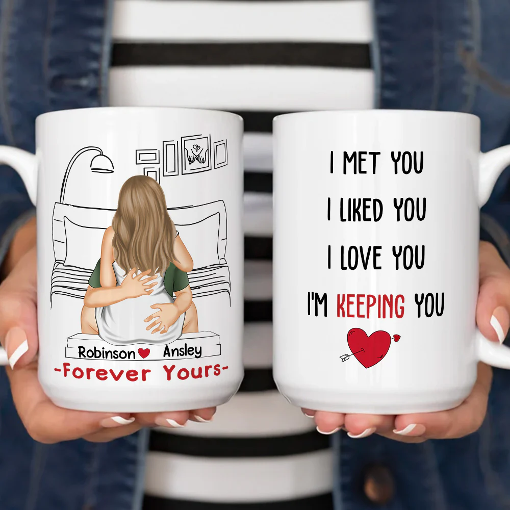 Keep You Forever - Personalized Custom Coffee Mug - Image 5