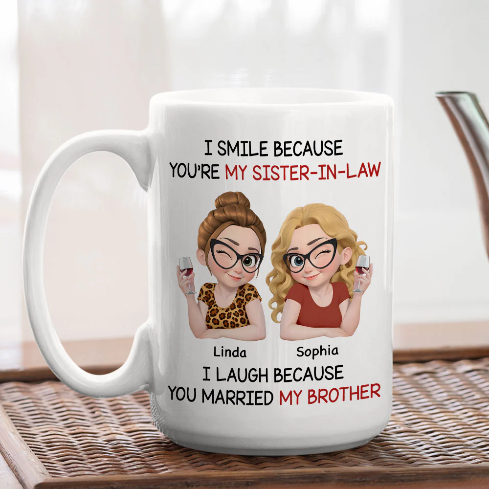 Laugh Because You Married My Brother - Personalized Custom Coffee Mug - Image 3