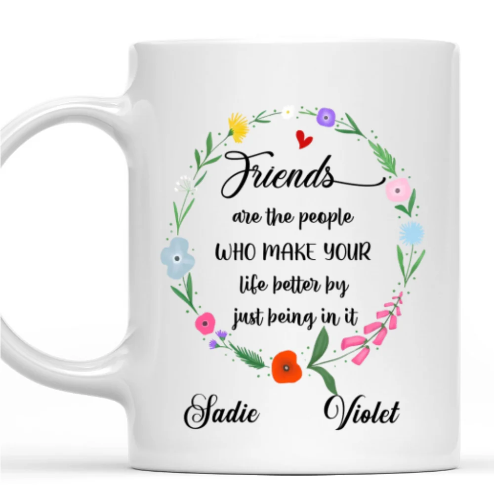 Life Better With Friends - Personalized Custom Coffee Mug - Image 7