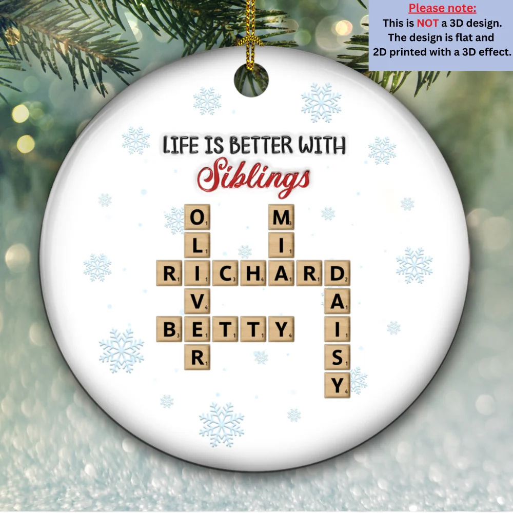 Life Is Better With Siblings - Personalized Custom 3D Inflated Effect Ceramic Ornament - Image 5