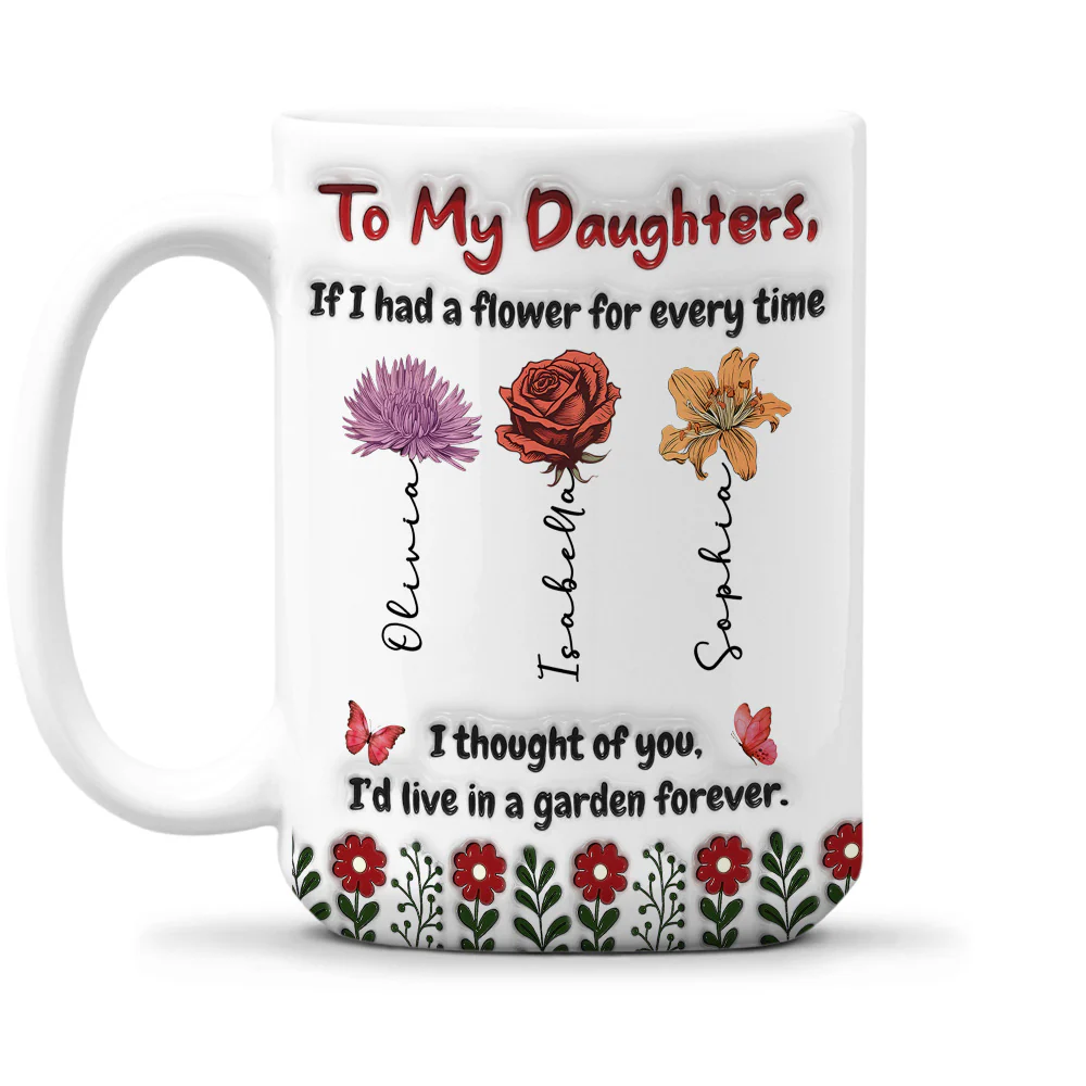 Life Is Sweeter With Daughters - Personalized Custom 3D Inflated Effect Mug - Image 8