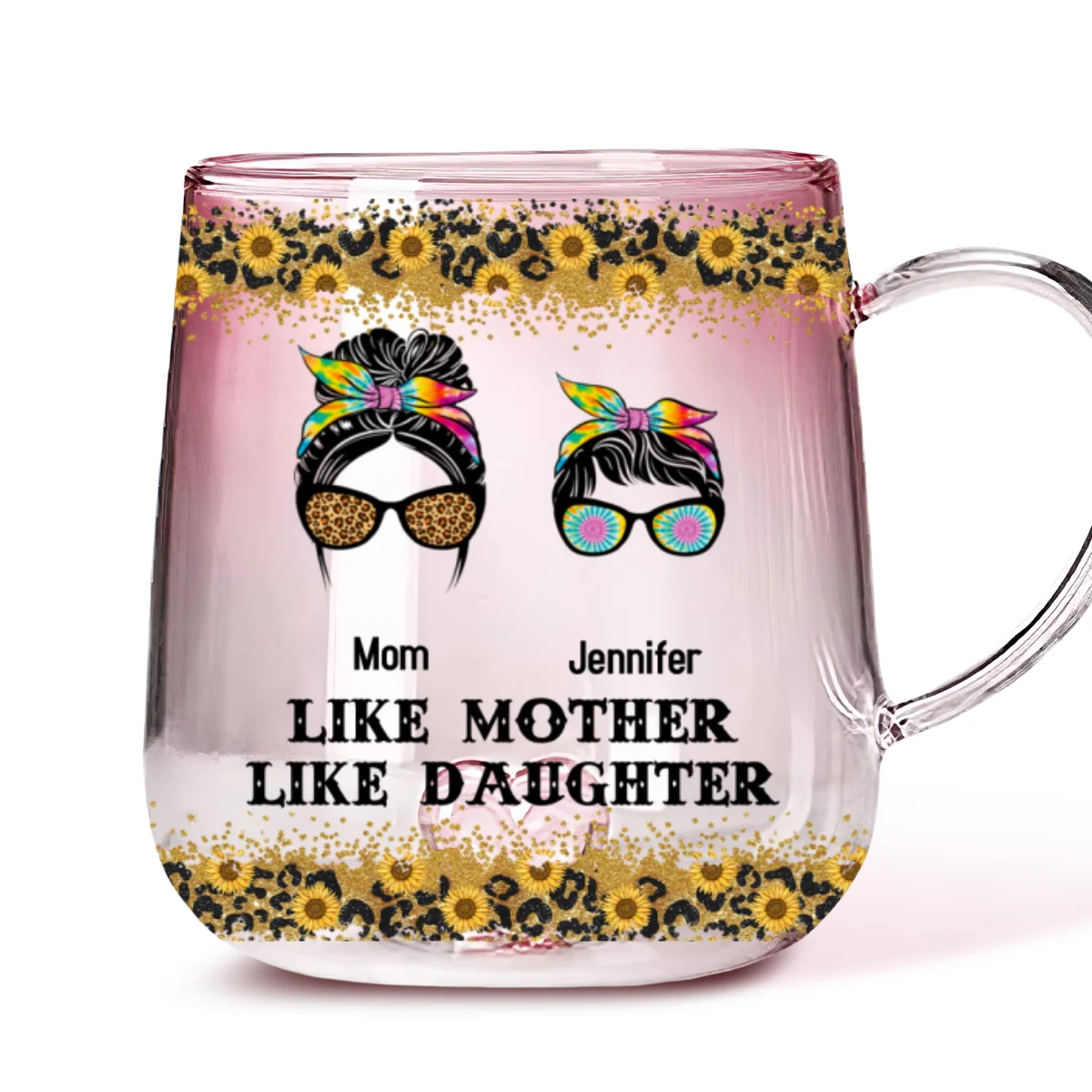 Like Daughter Like Mother - Personalized Custom Pink Gradient Glass Mug - Image 5