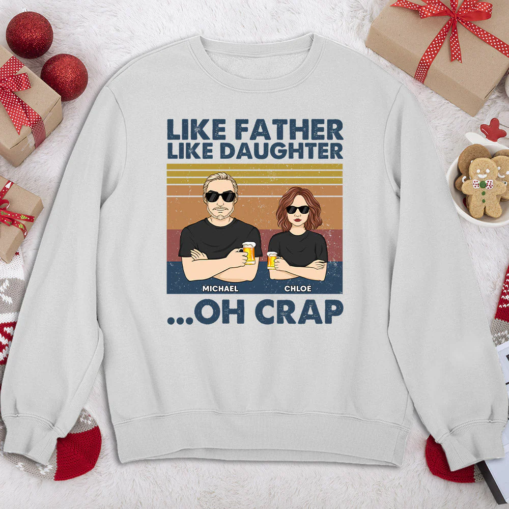 Like Father Like Daughter Oh Crap - Personalized Custom Shirt - Image 6
