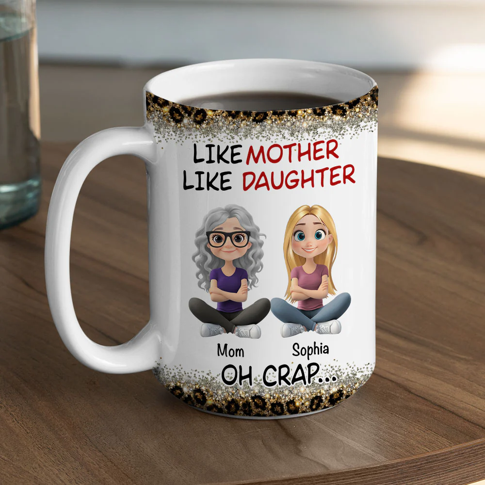 Like Mother And Daughter - Personalized Custom Coffee Mug - Image 6