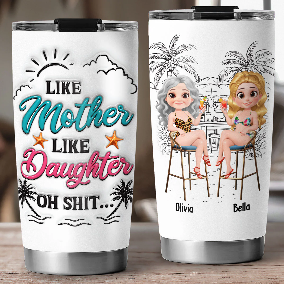 Like Mother Like Daughter - Personalized Custom 3D Inflated Effect Tumbler - Image 3