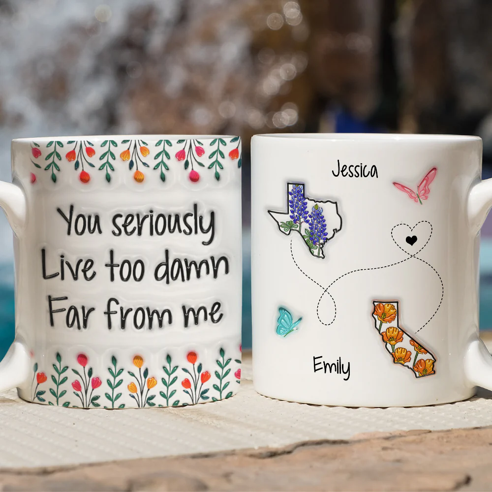 Live Far From Me - Personalized Custom 3D Inflated Effect Mug - Image 2