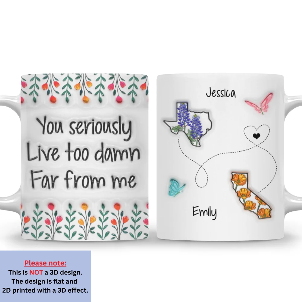 Live Far From Me - Personalized Custom 3D Inflated Effect Mug - Image 7