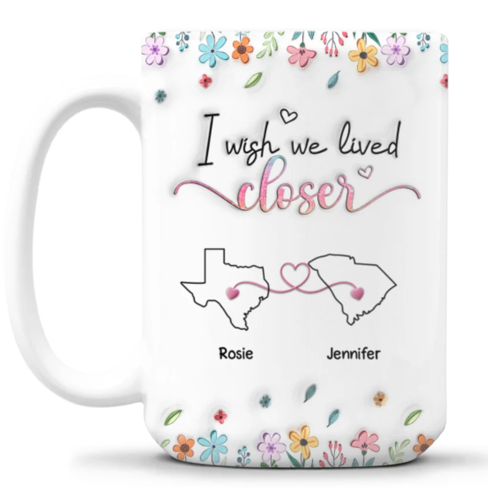 Live Too Far My Friends - Personalized Custom 3D Inflated Effect Coffee Mug - Image 10