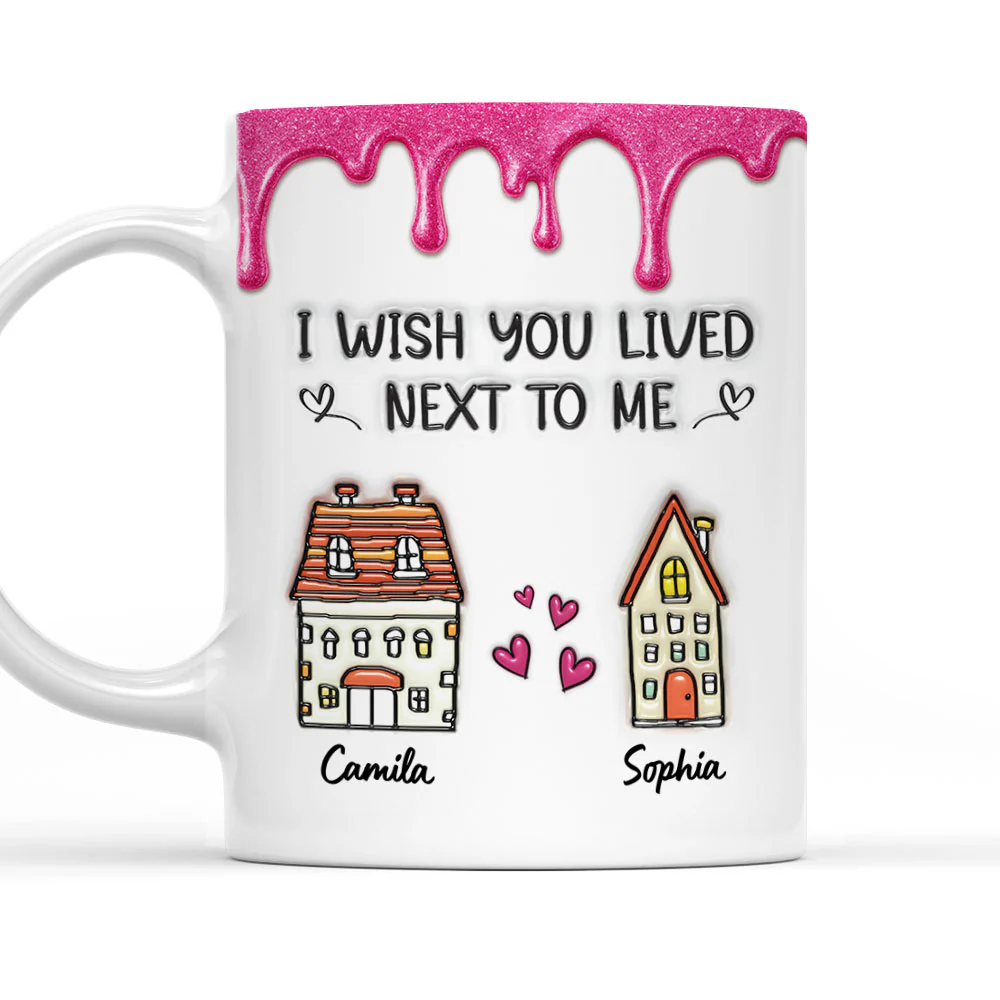 Lived Next To Me - Personalized Custom 3D Inflated Effect Mug