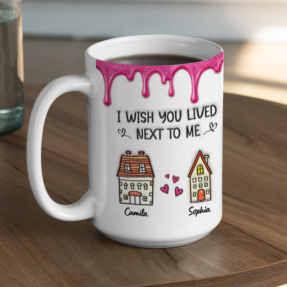 Lived Next To Me - Personalized Custom 3D Inflated Effect Mug - Image 4