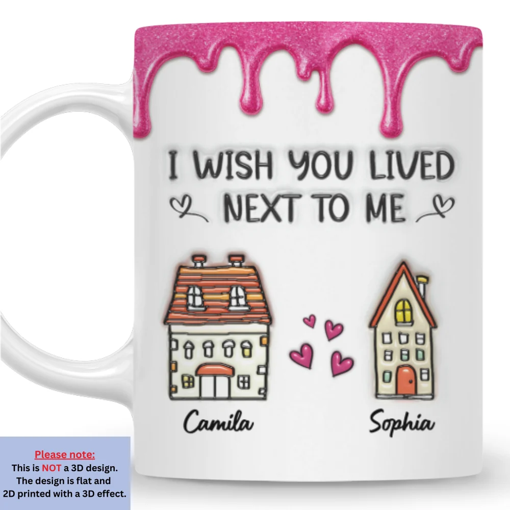Lived Next To Me - Personalized Custom 3D Inflated Effect Mug - Image 6