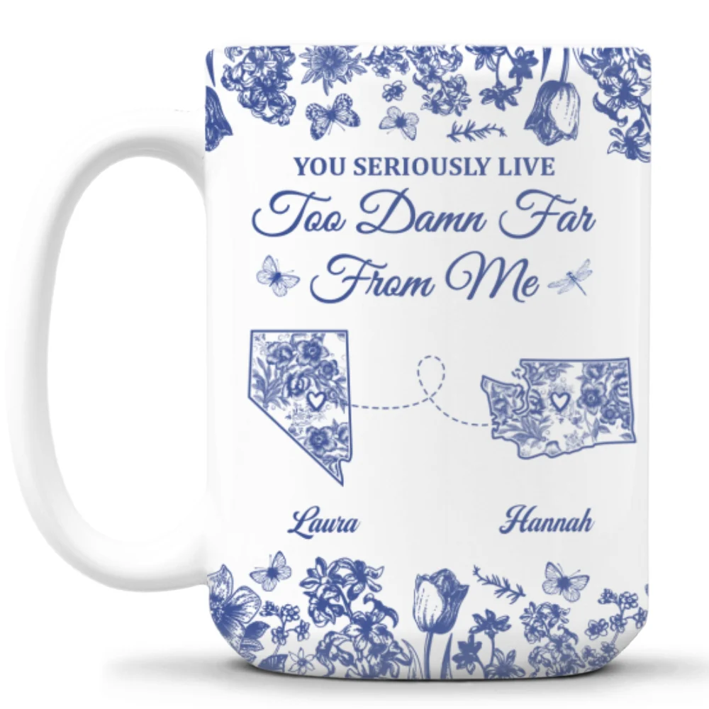 Living Miles Away Is Rude - Personalized Custom Coffee Mug - Image 8