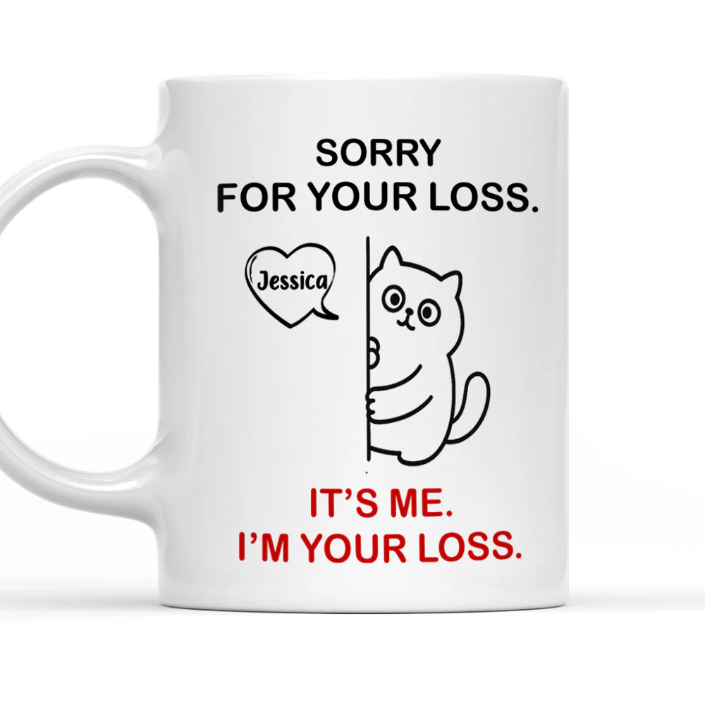 Look Who You Just Lost - Personalized Custom Coffee Mug