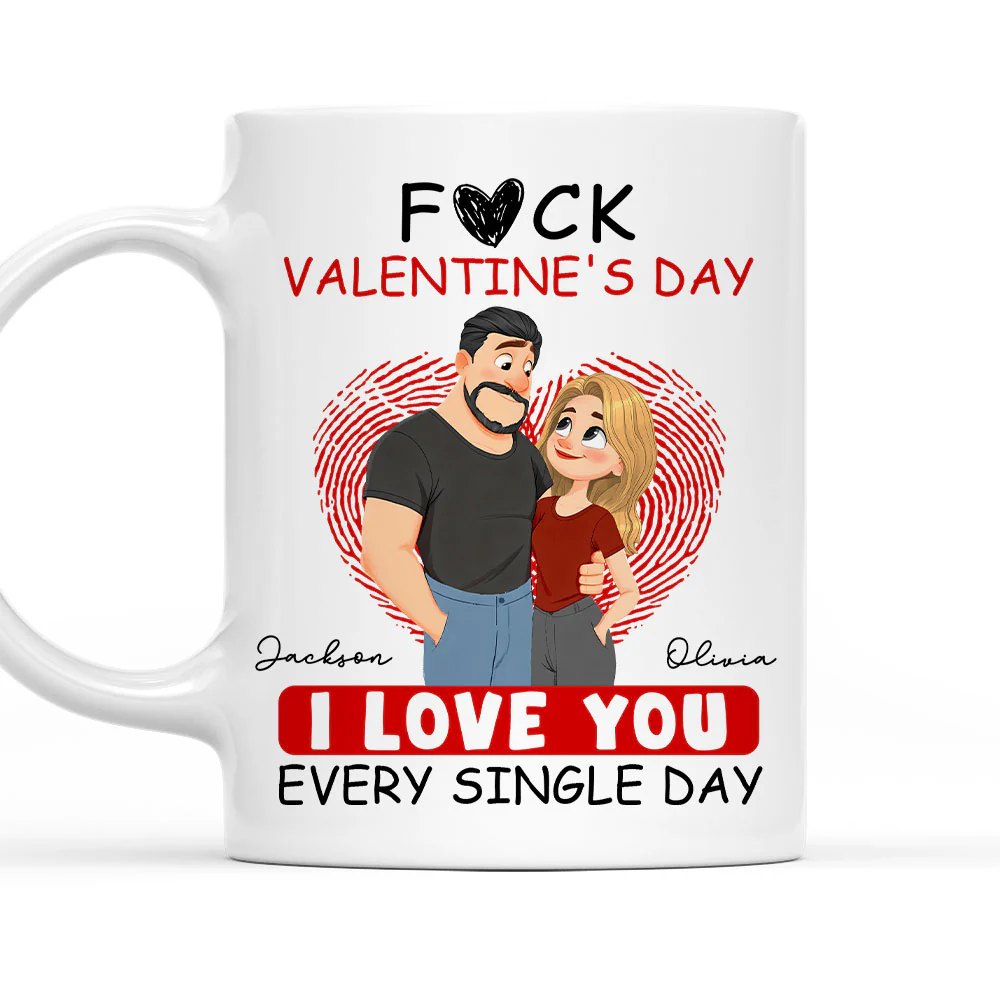 Love You Every Single Day - Personalized Custom Coffee Mug