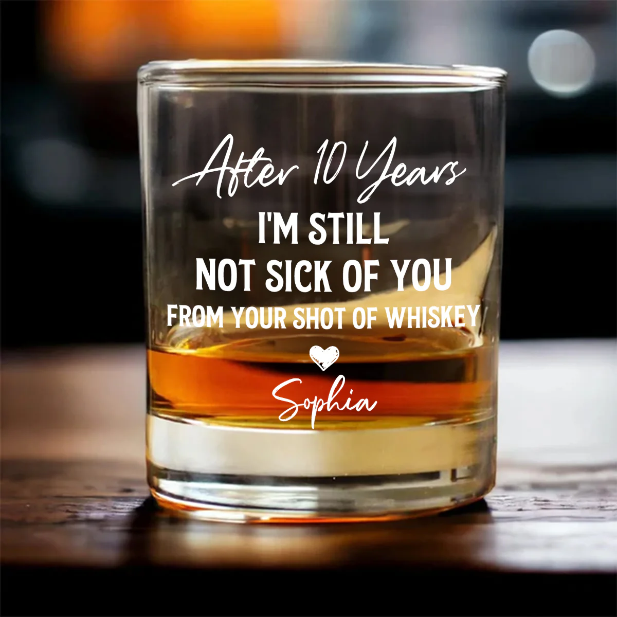 Love You Still - Personalized Custom Whiskey Glass - Image 3