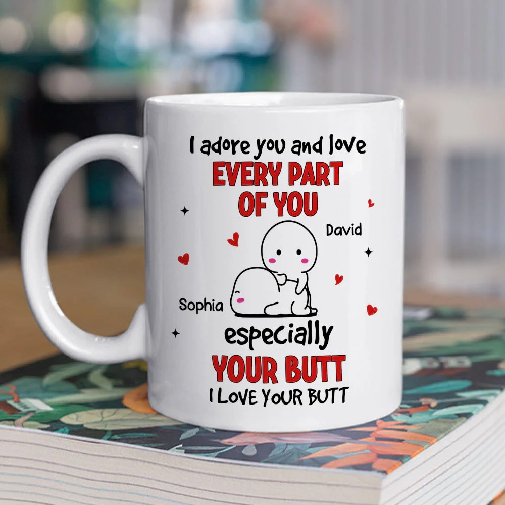 Love Your Butt - Personalized Custom Coffee Mug - Image 2