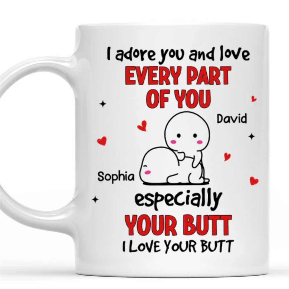 Love Your Butt - Personalized Custom Coffee Mug - Image 8