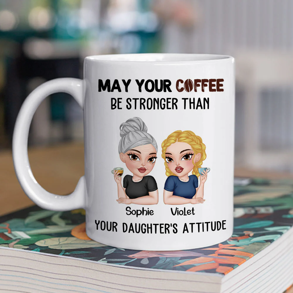 May Your Coffee Be Stronger - Personalized Custom Coffee Mug - Image 3