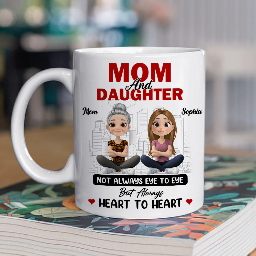 Mom and Daughter Always Heartfelt - Personalized Custom Coffee Mug - Image 2