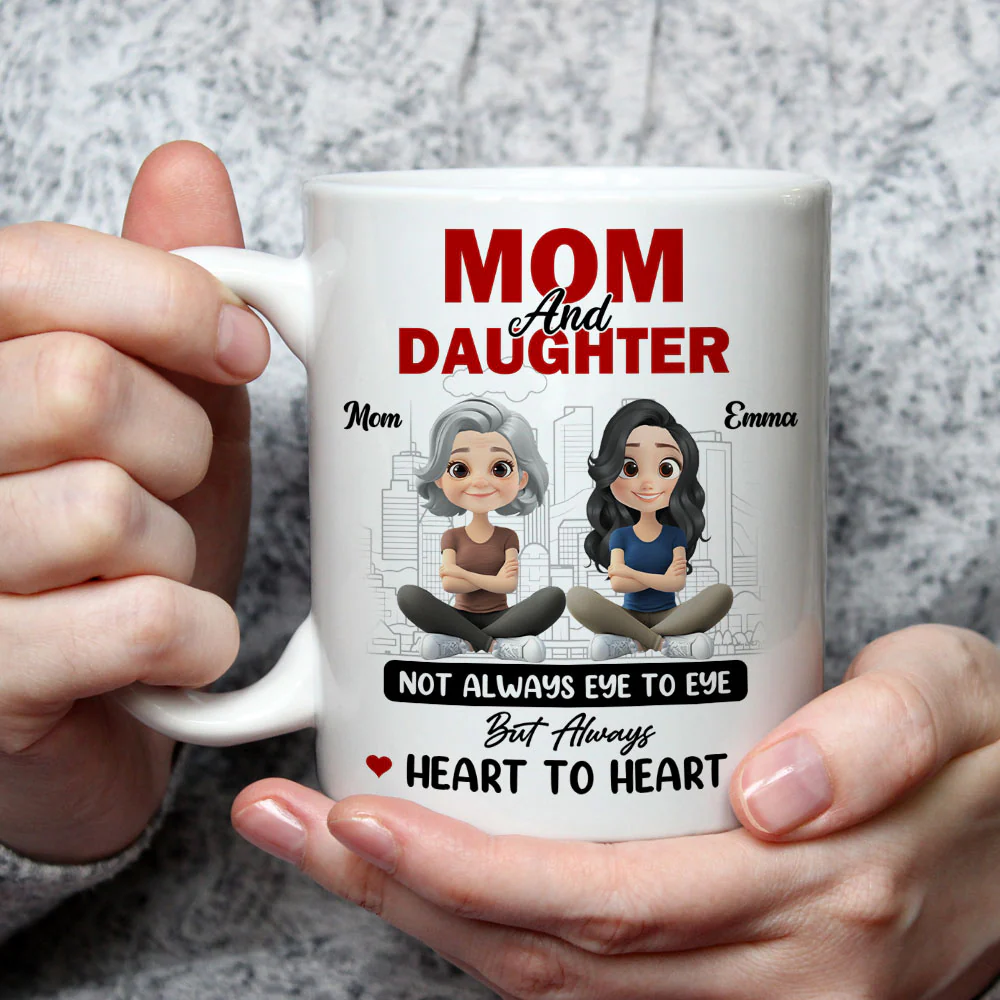 Mom and Daughter Always Heartfelt - Personalized Custom Coffee Mug - Image 4