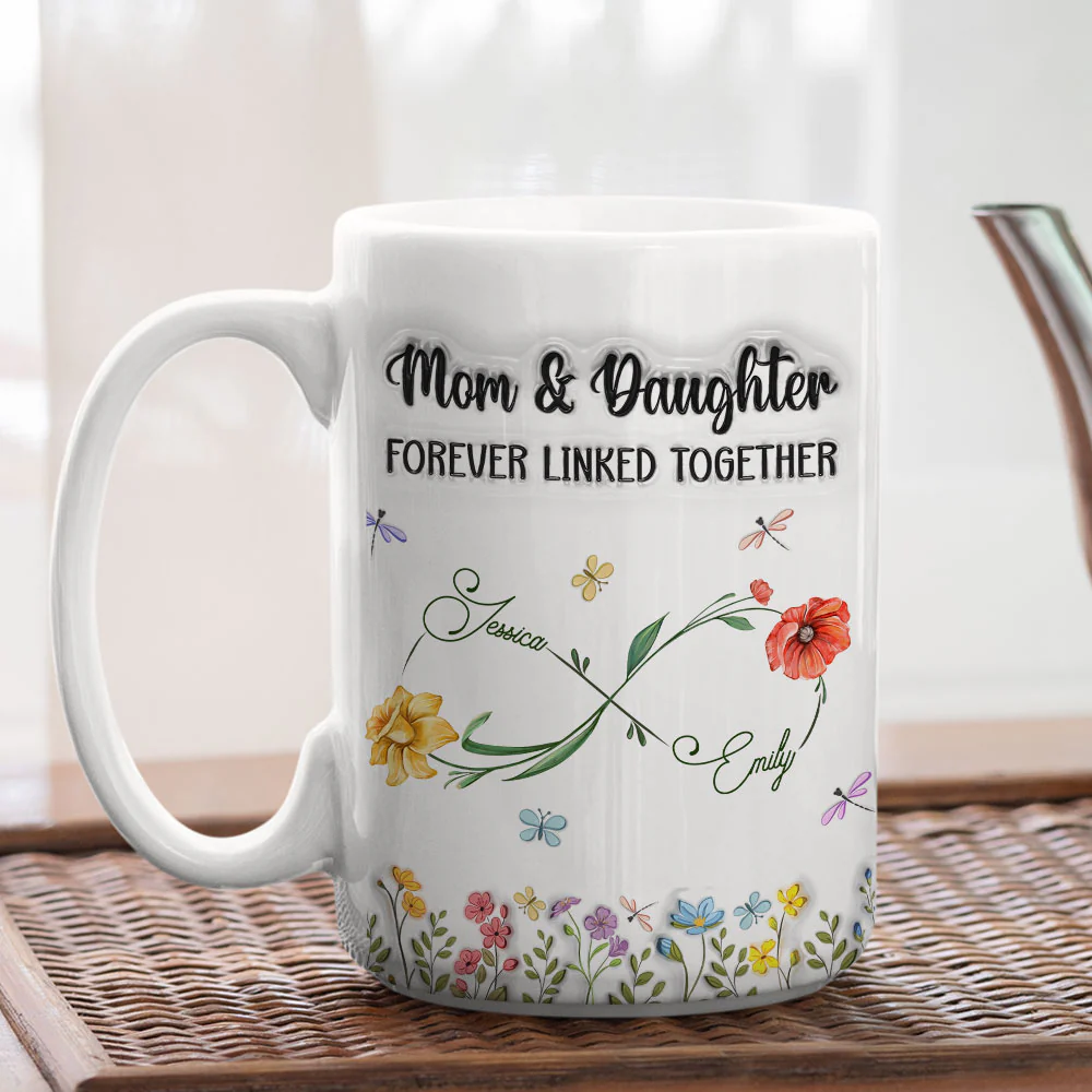 Mom And Daughter Forever Linked Together - Personalized Custom 3D Inflated Effect Mug - Image 6