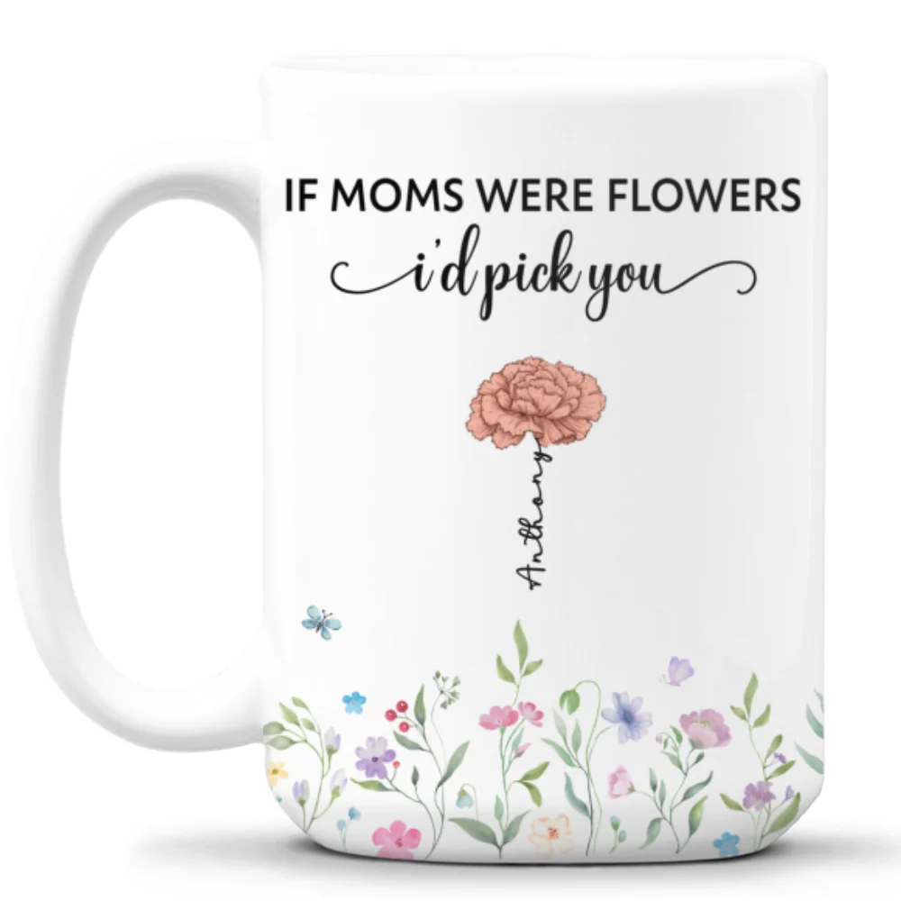 Mom Is A Flower - Personalized Custom Coffee Mug - Image 7