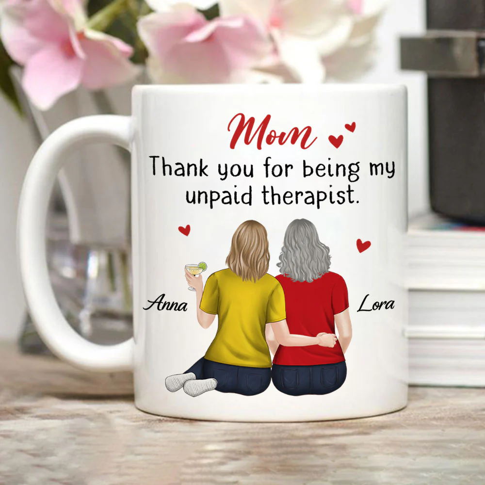Mom My Unpaid Therapist - Personalized Custom Coffee Mug - Image 2