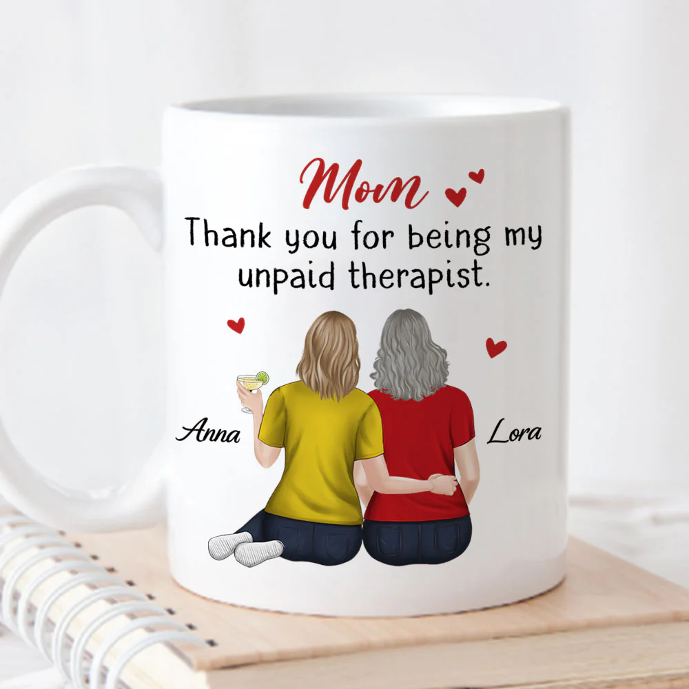 Mom My Unpaid Therapist - Personalized Custom Coffee Mug - Image 3