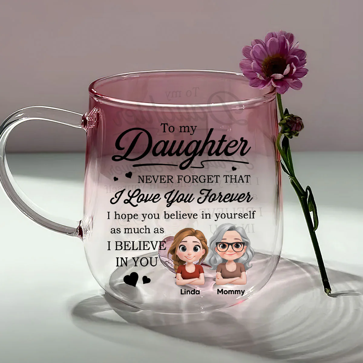 Mom To Daughter Believe In You - Personalized Custom Pink Gradient Glass Mug - Image 2
