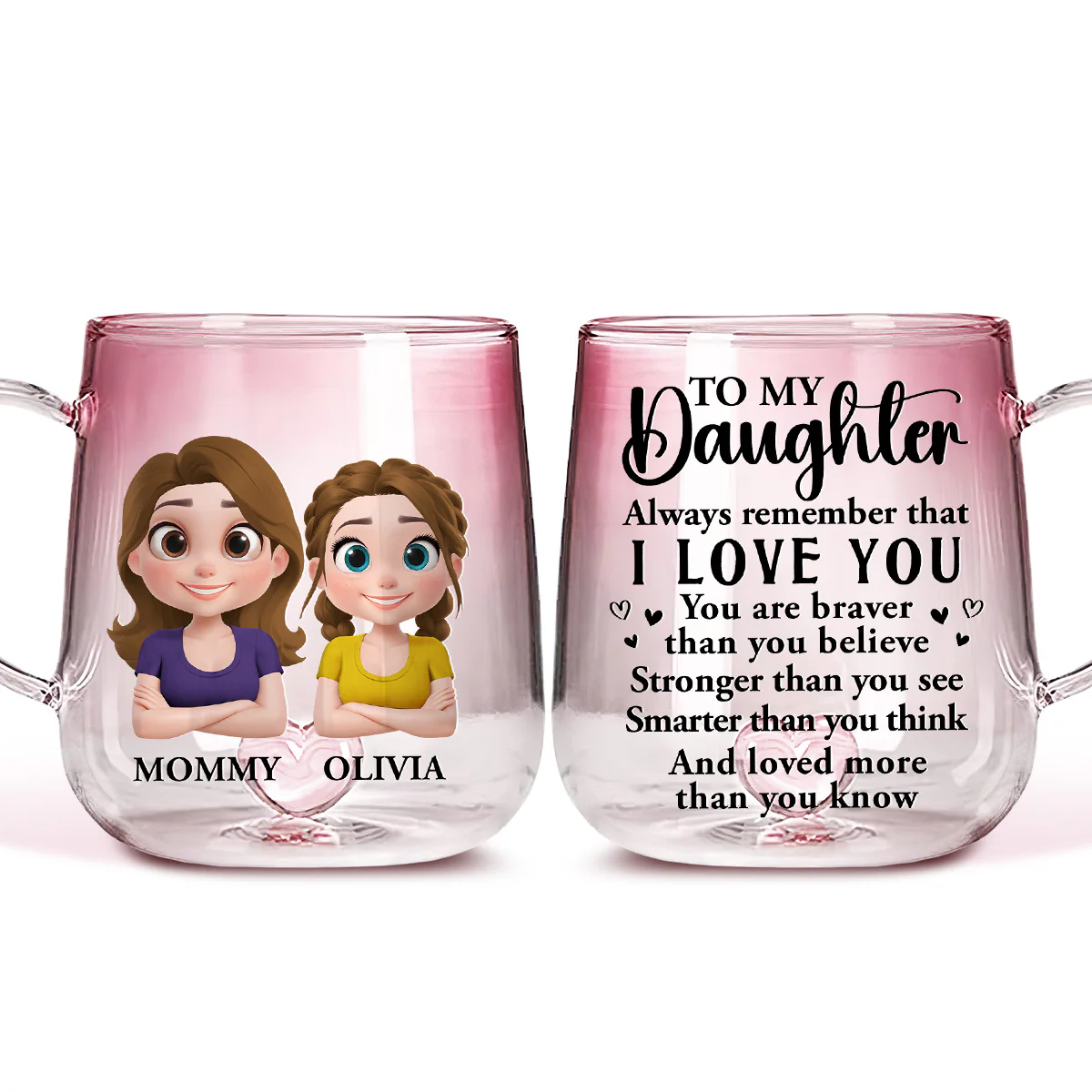 Mom To Daughter Braver Stronger - Personalized Custom Pink Gradient Glass Mug - Image 2