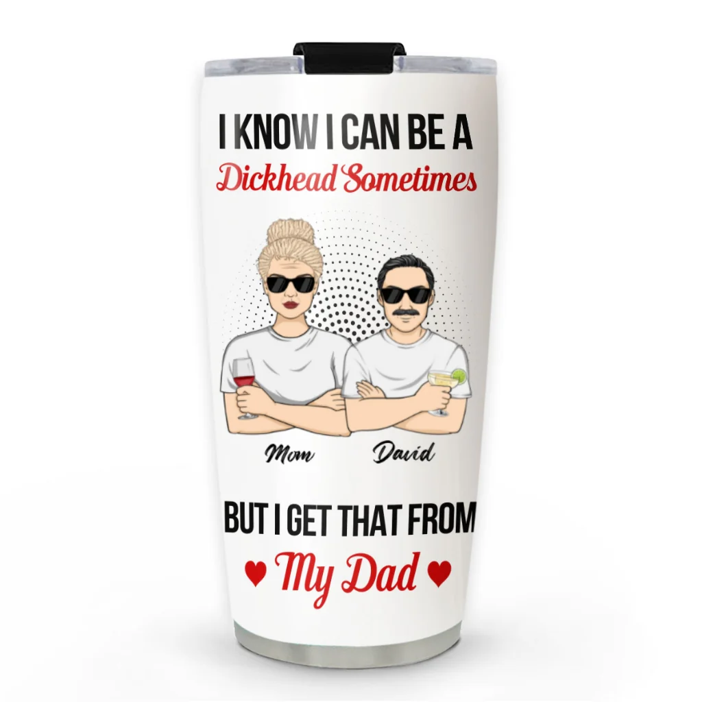 Mom Tried But Dad Ruined Me - Personalized Custom Tumbler - Image 5