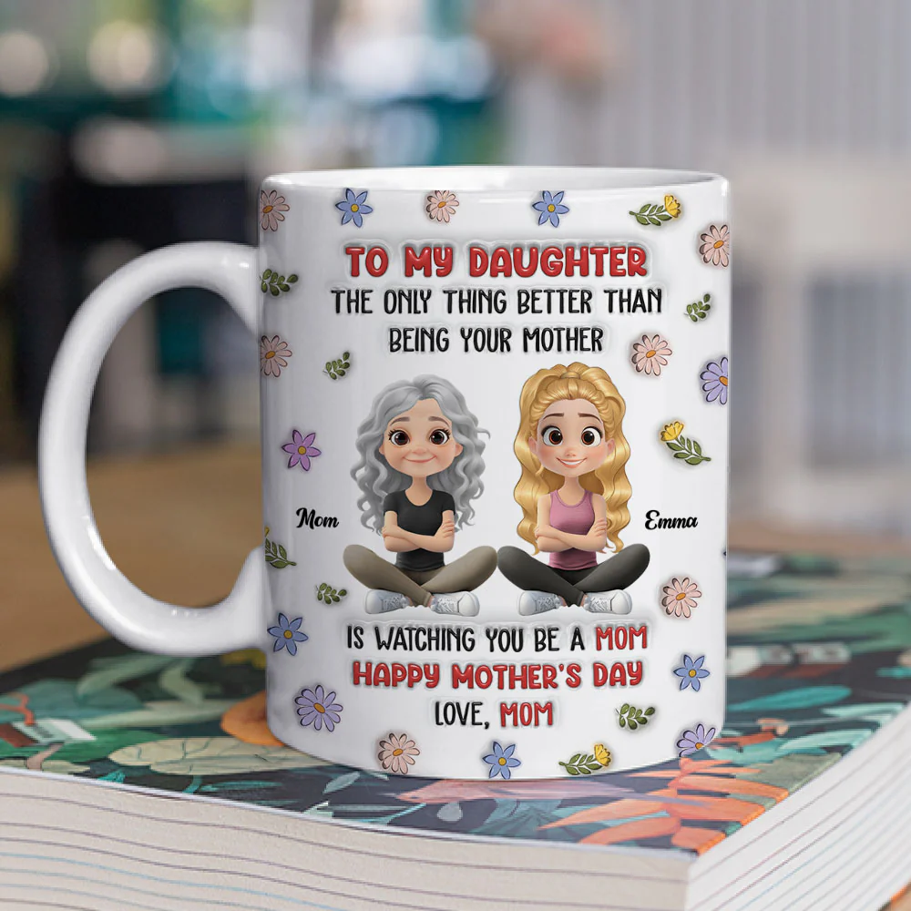 Mom Will Always Love You - Personalized Custom 3D Inflated Effect Mug - Image 2