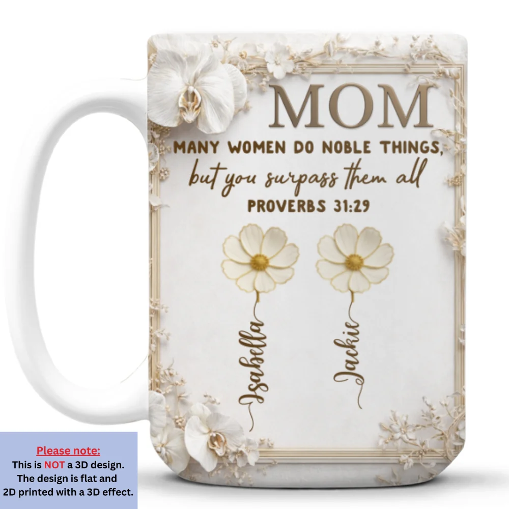 Mom You Surpass Them All - Personalized Custom Coffee Mug - Image 7