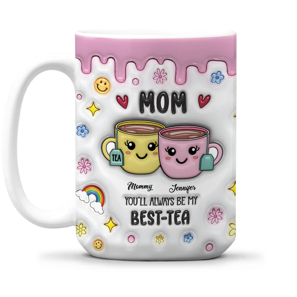 Mom You Will Always My Bestie - Personalized Custom 3D Inflated Effect Mug - Image 5