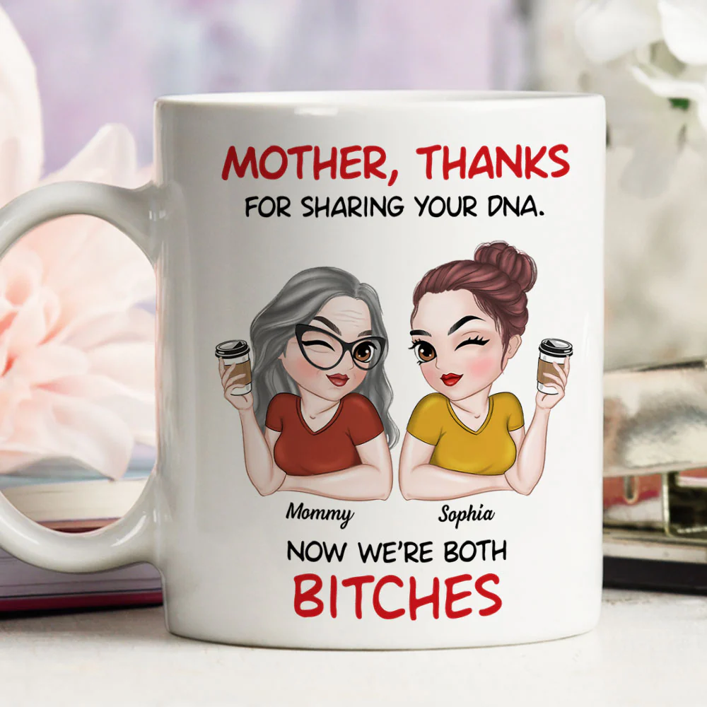 Mother And Daughter Funny - Personalized Custom Coffee Mug - Image 3