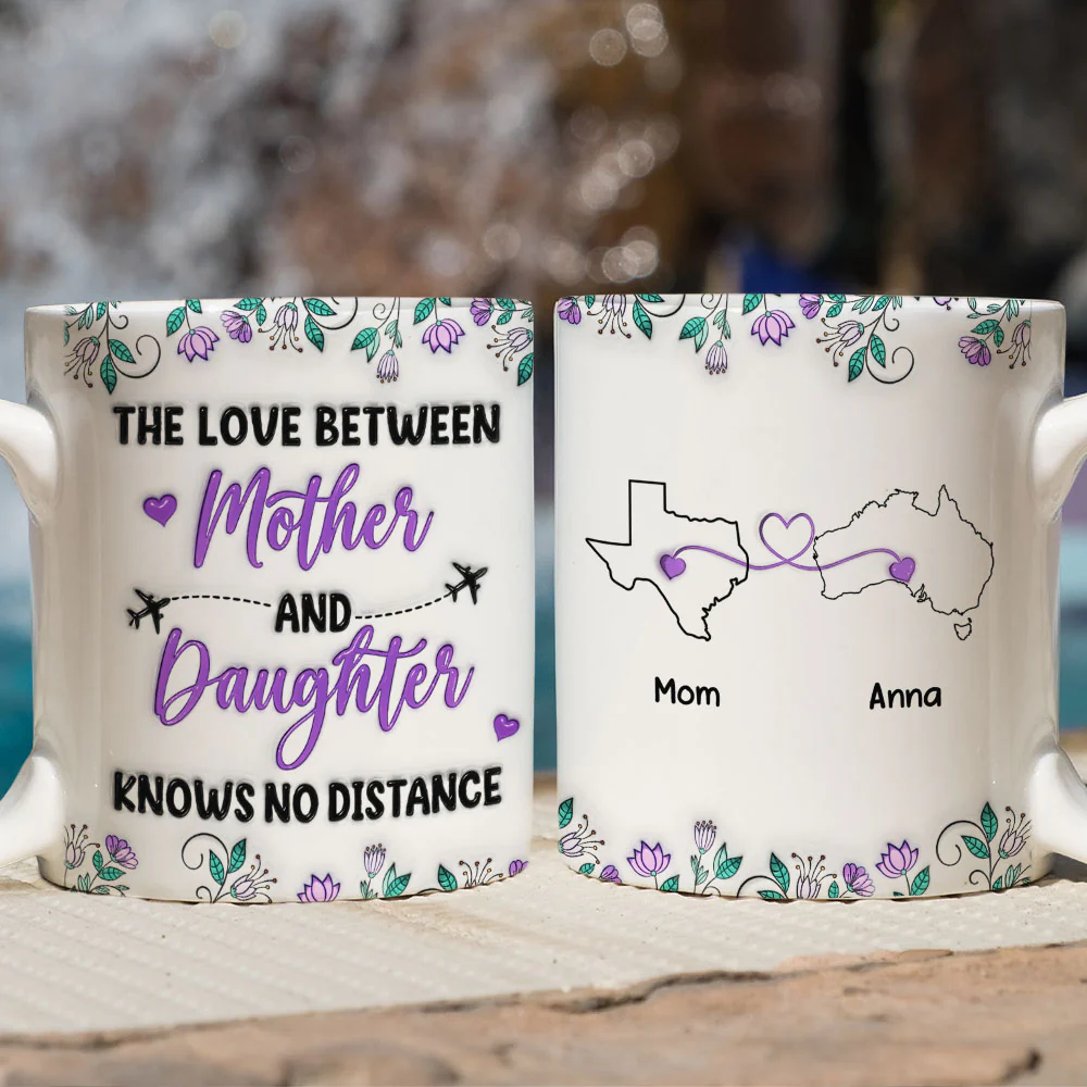 Mother And Daughter Know No Distance - Personalized Custom 3D Inflated Effect Mug - Image 3