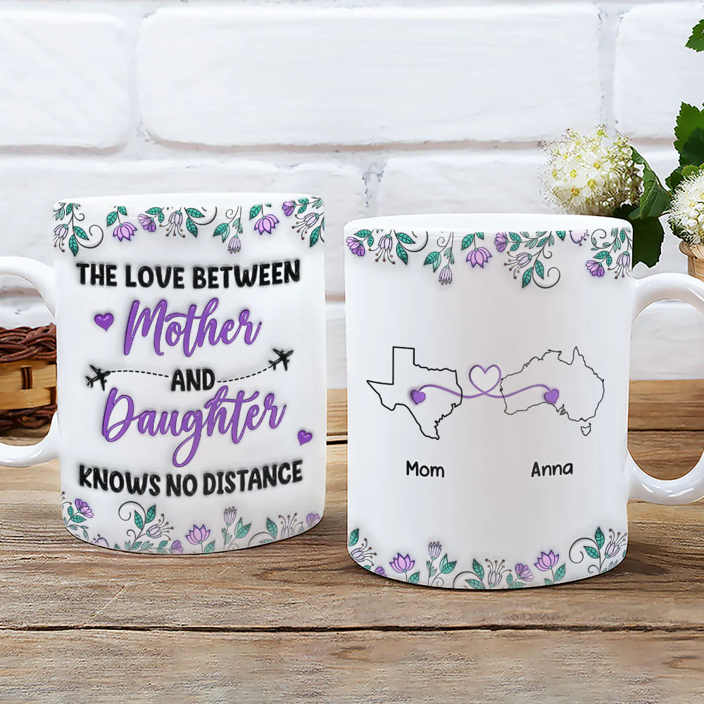 Mother And Daughter Know No Distance - Personalized Custom 3D Inflated Effect Mug - Image 5
