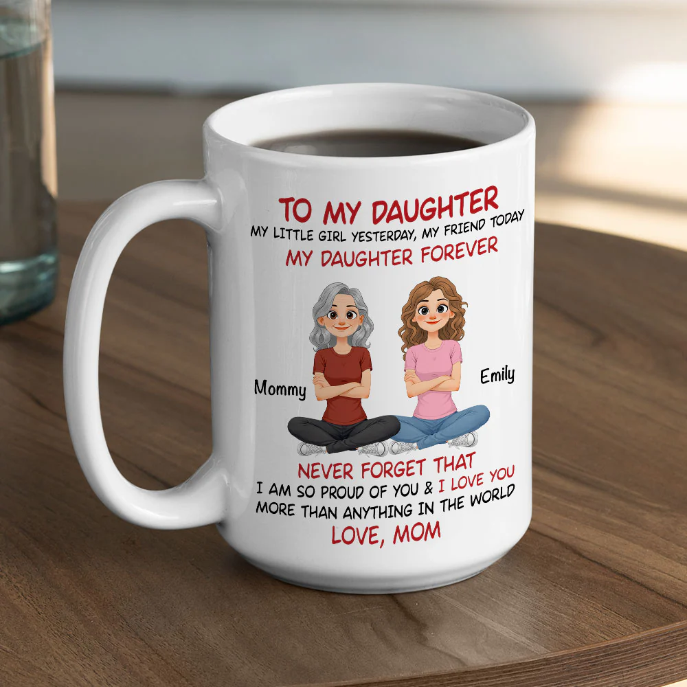 My Daughter Forever Cartoon - Personalized Custom Coffee Mug - Image 4