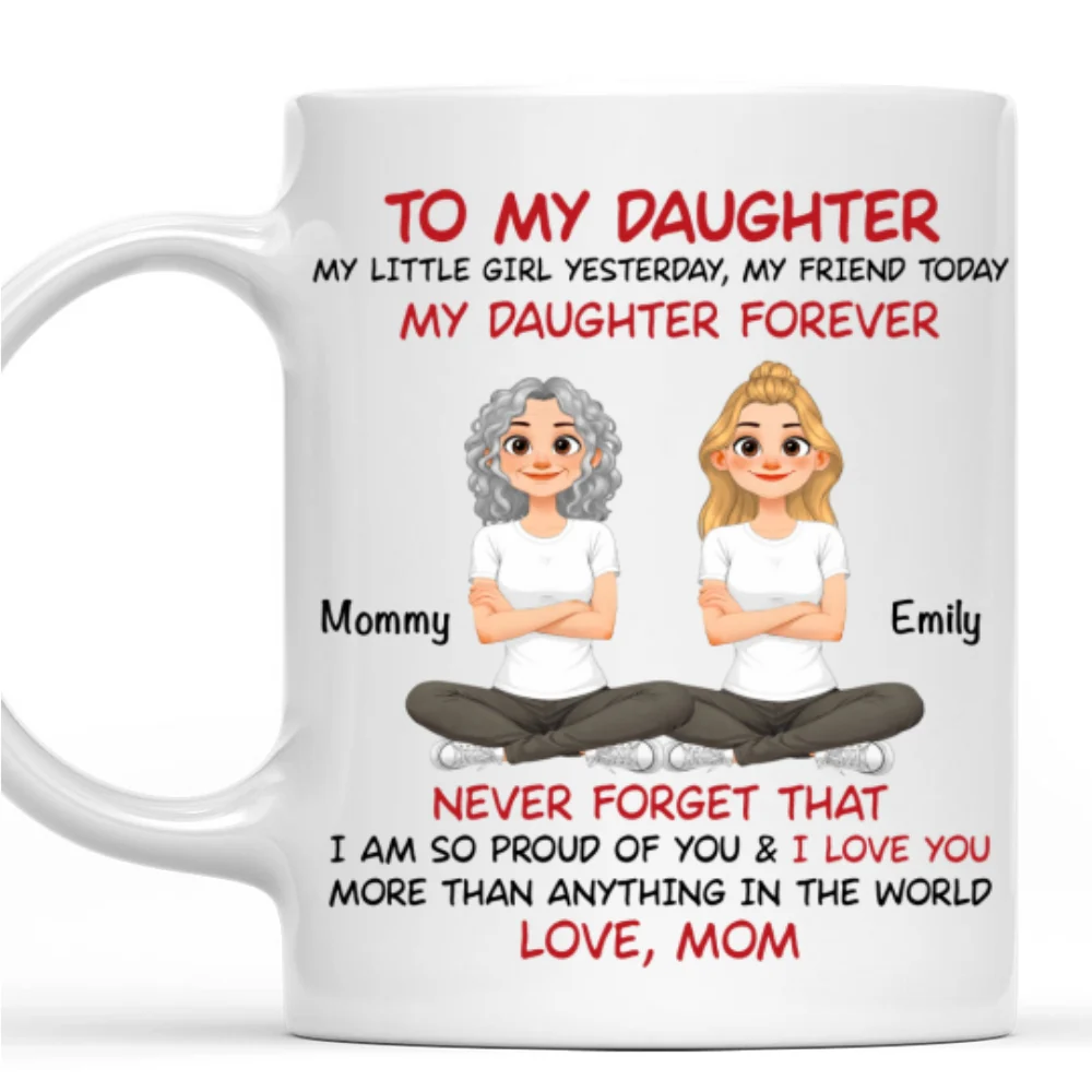 My Daughter Forever Cartoon - Personalized Custom Coffee Mug - Image 7