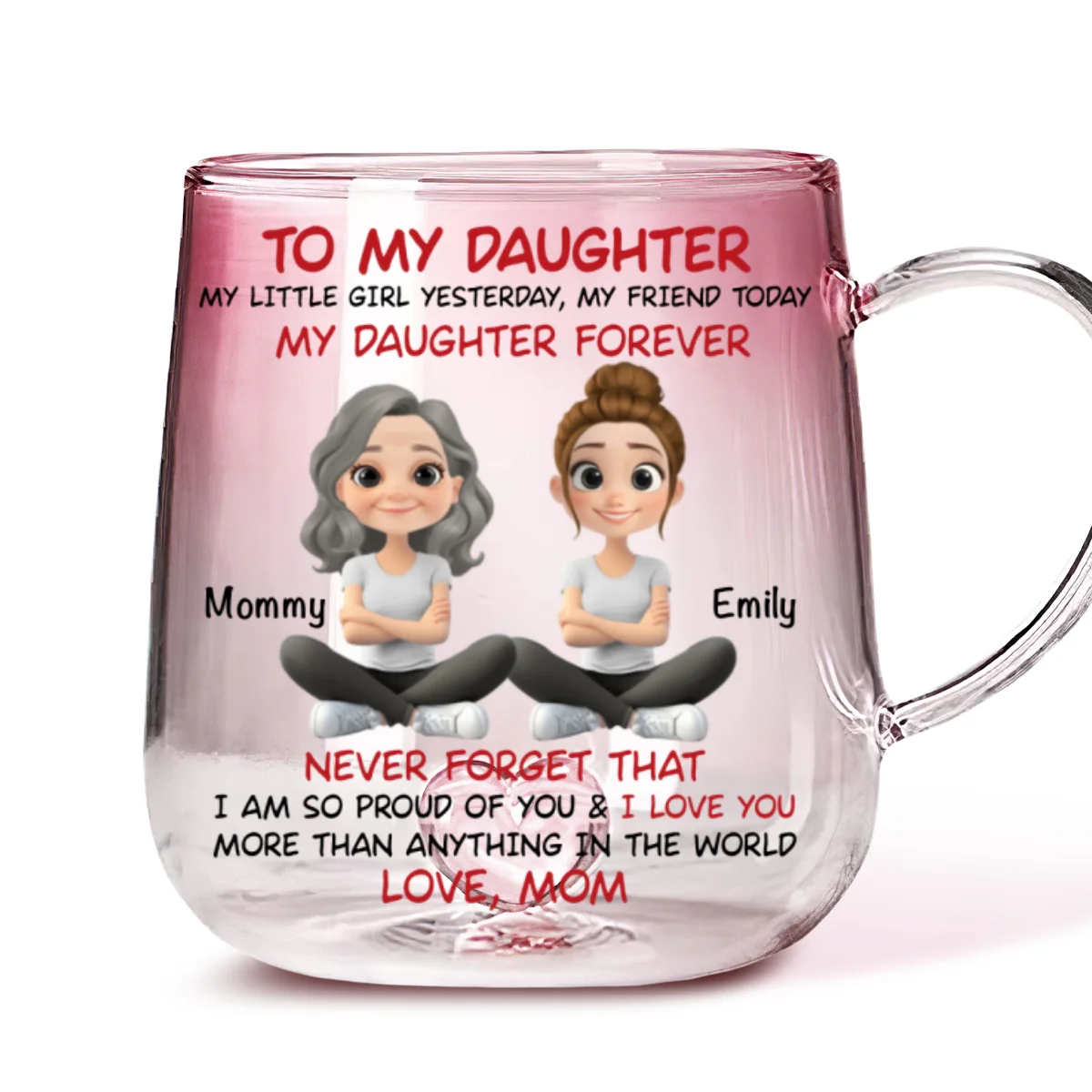 My Daughter Forever - Personalized Custom Pink Gradient Glass Mug - Image 6